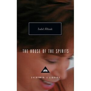 The House of the Spirits: Introduced by Christopher Hitchens -- Isabel Allende